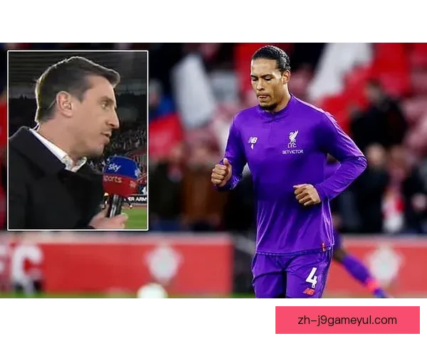 范戴克面谏内维尔名宿慎言反对